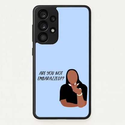 Are You Not Embarazzed? - British Pop Culture  - British Pop Culture Phone Case for Galaxy A33