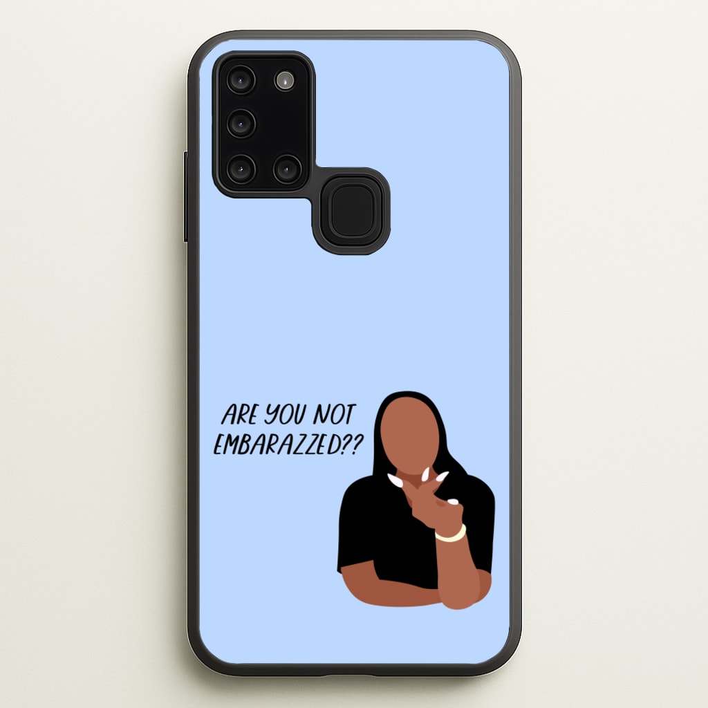 Are You Not Embarazzed? - British Pop Culture  - British Pop Culture Phone Case for Galaxy A21s