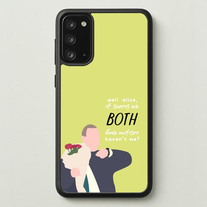 Seems We Both Have Autism - British Pop Culture  - British Pop Culture Phone Case for Galaxy Note 20
