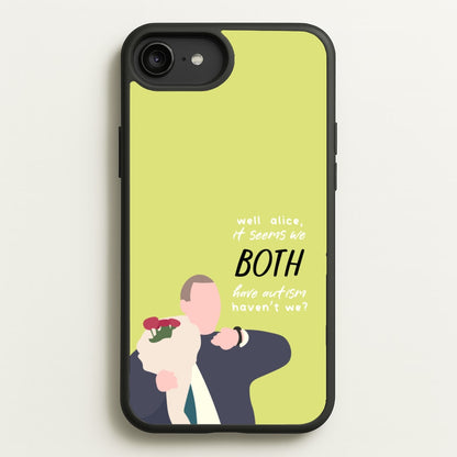 Seems We Both Have Autism - British Pop Culture  - British Pop Culture Phone Case for iPhone 6 Plus / 7 Plus / 8 Plus