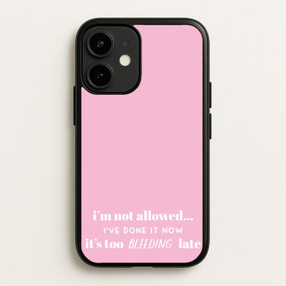 It's Too Bleeding Late - British Pop Culture  - British Pop Culture Phone Case for iPhone 12 / 12 Pro