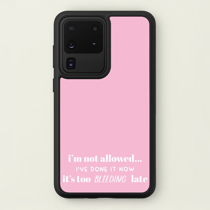 It's Too Bleeding Late - British Pop Culture  - British Pop Culture Phone Case for Galaxy S20 Ultra