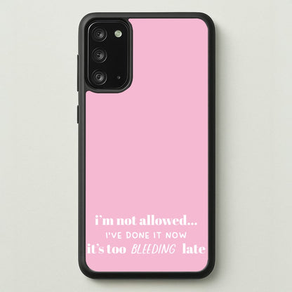 It's Too Bleeding Late - British Pop Culture  - British Pop Culture Phone Case for Galaxy Note 20