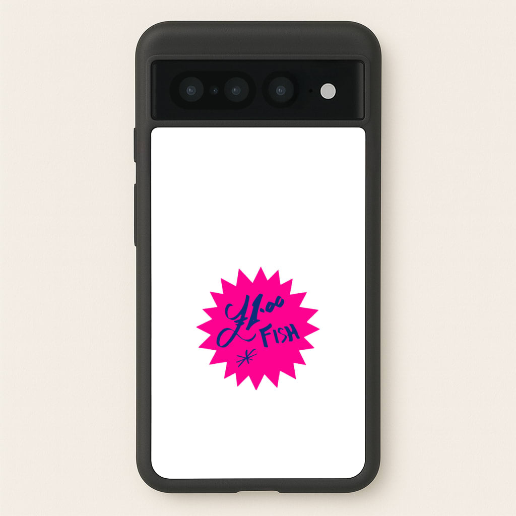 One Pound Fish - British Pop Culture  - British Pop Culture Phone Case for Google Pixel 7 Pro