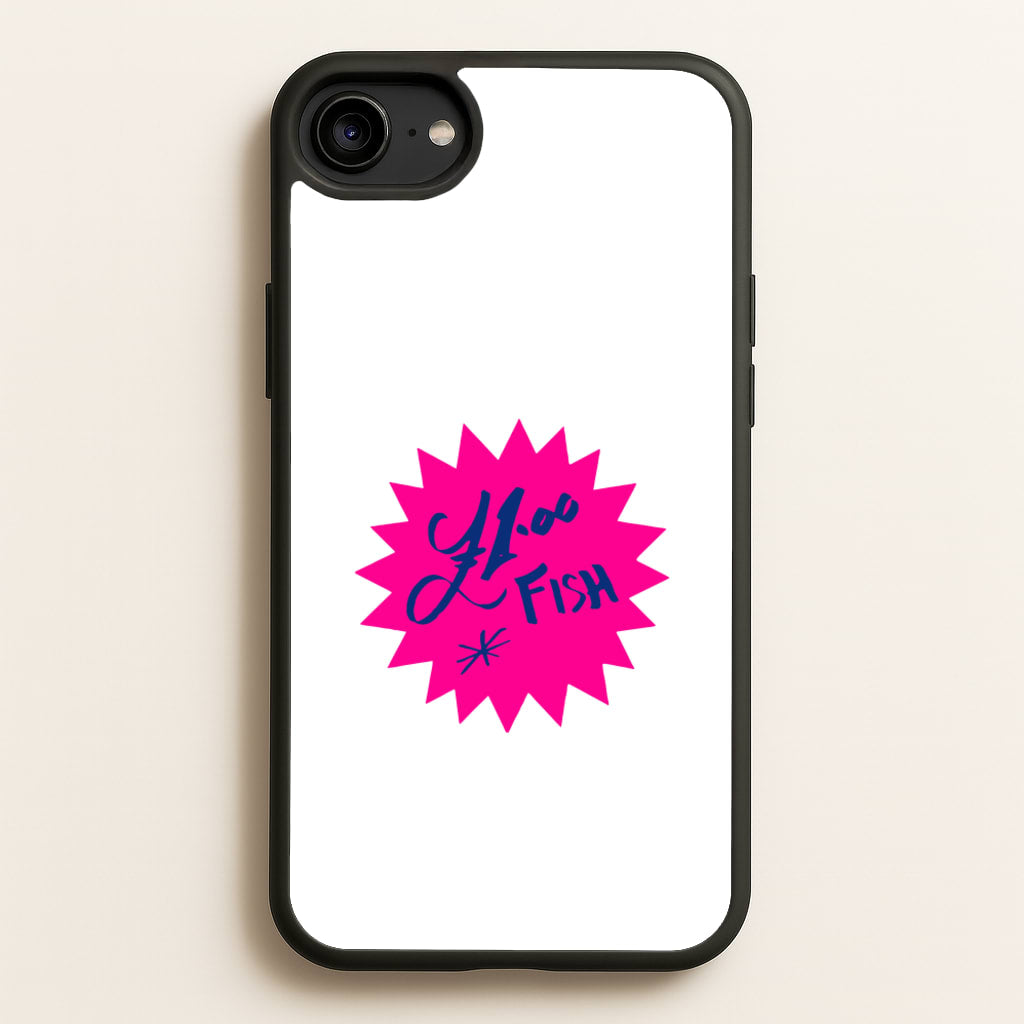 One Pound Fish - British Pop Culture  - British Pop Culture Phone Case for iPhone 6 / 7 / 8 / SE