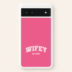 Wifey 2023 - Bridal  - Bridal Phone Case for Google Pixel 6a