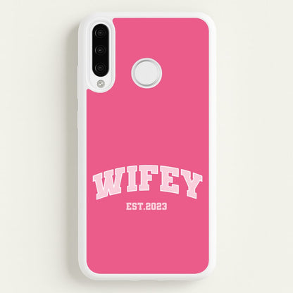 Wifey 2023 - Bridal  - Bridal Phone Case for Huawei P30 Pro