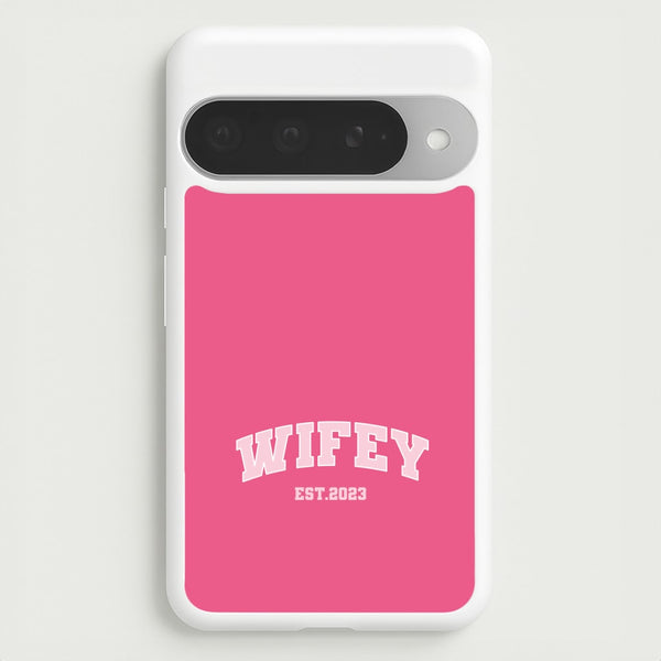 Wifey 2023 - Bridal Phone Case for Google Pixel 10 Pro XL