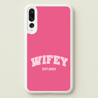 Wifey 2023 - Bridal  - Bridal Phone Case for Huawei P20 Pro
