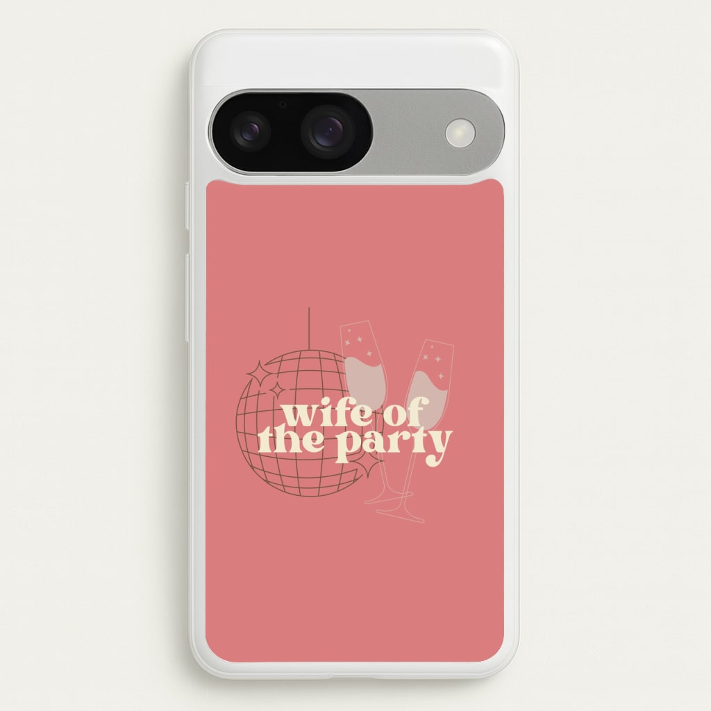 Wife Of The Party - Bridal  - Bridal Phone Case for Google Pixel 9 / 9 Pro