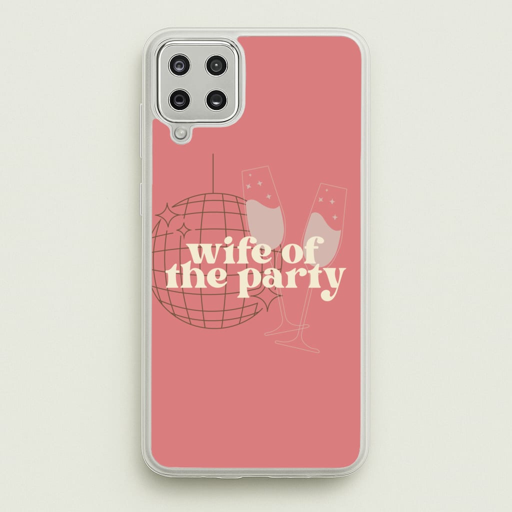 Wife Of The Party - Bridal  - Bridal Phone Case for Galaxy A12
