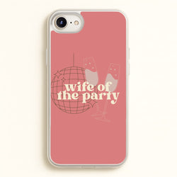 Wife Of The Party - Bridal  - Bridal Phone Case for iPhone 6 Plus / 7 Plus / 8 Plus