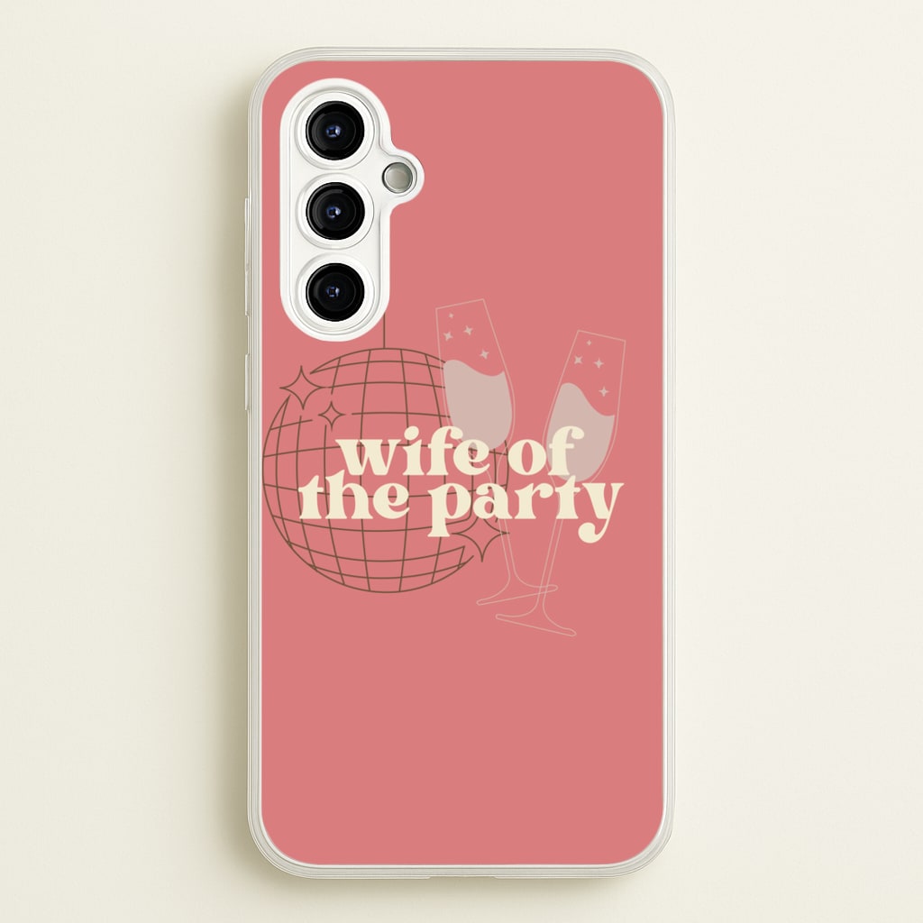 Wife Of The Party - Bridal  - Bridal Phone Case for Galaxy A54