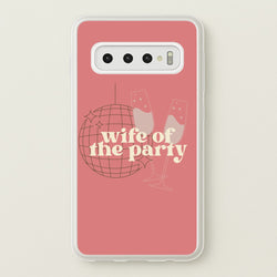 Wife Of The Party - Bridal  - Bridal Phone Case for Galaxy S10 Plus