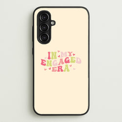 In My Engaged Era - Bridal  - Bridal Phone Case for Galaxy A16