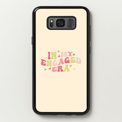 In My Engaged Era - Bridal  - Bridal Phone Case for Galaxy S8
