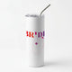 BridalSkinny Tumblers