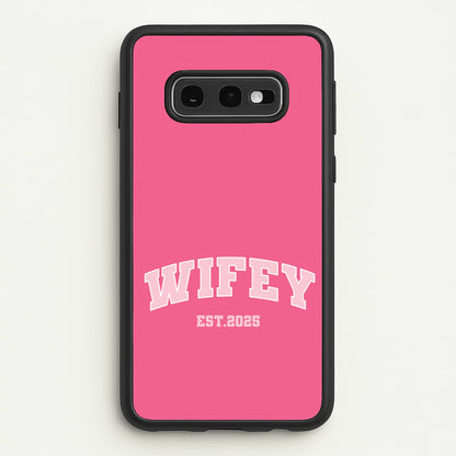 Wifey 2025  - Bridal Phone Case for Galaxy S10e