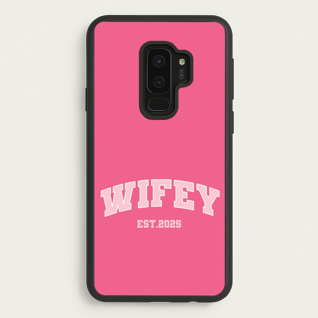 Wifey 2025  - Bridal Phone Case for Galaxy S9 Plus