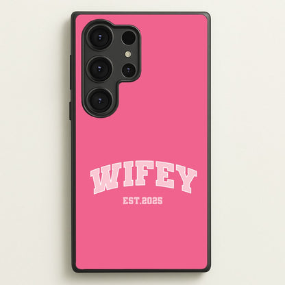 Wifey 2025  - Bridal Phone Case for Galaxy S25 Ultra