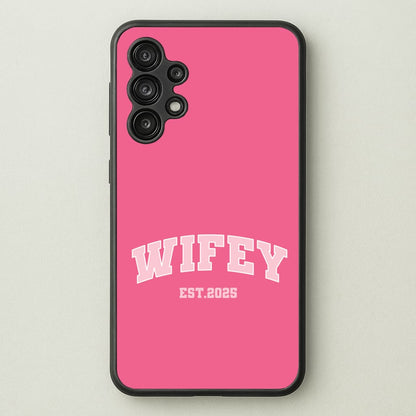 Wifey 2025  - Bridal Phone Case for Galaxy A13