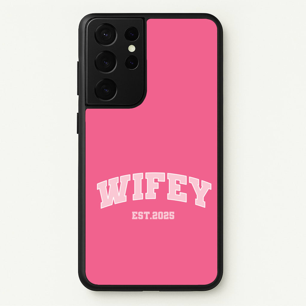 Wifey 2025  - Bridal Phone Case for Galaxy S21 Ultra