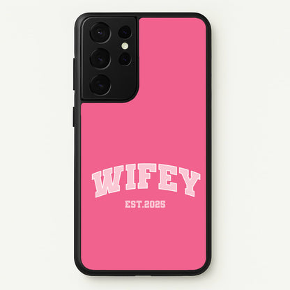 Wifey 2025  - Bridal Phone Case for Galaxy S21 Ultra