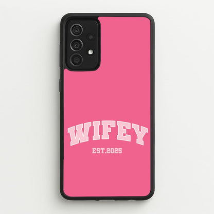 Wifey 2025  - Bridal Phone Case for Galaxy A52 / A52s