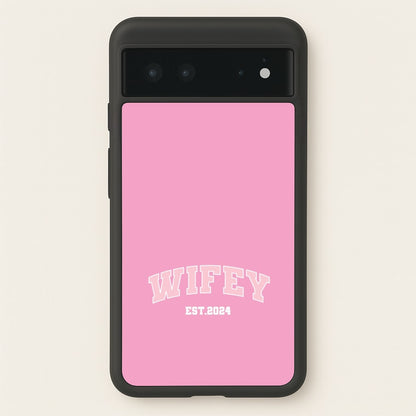Wifey 2024 - Bridal  - Bridal Phone Case for Google Pixel 6