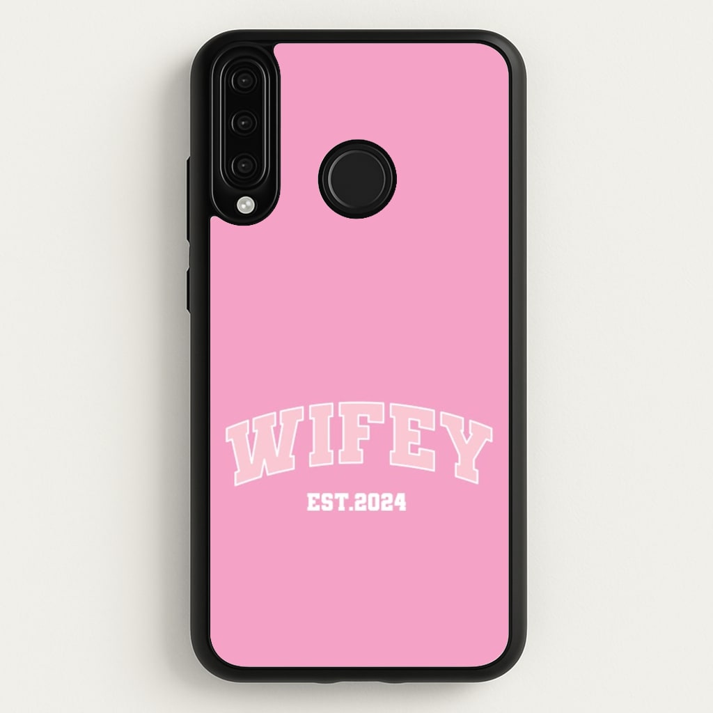 Wifey 2024 - Bridal  - Bridal Phone Case for Huawei P30 Lite