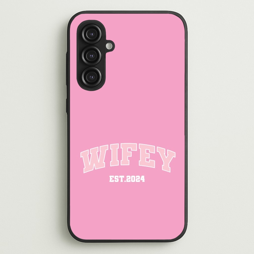 Wifey 2024 - Bridal  - Bridal Phone Case for Galaxy S23FE