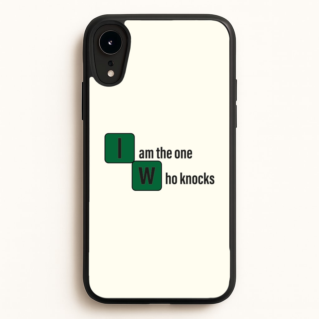 I Am The One Who Knocks  - Breaking Bad Phone Case for iPhone XR