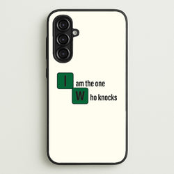 I Am The One Who Knocks  - Breaking Bad Phone Case for Galaxy A16