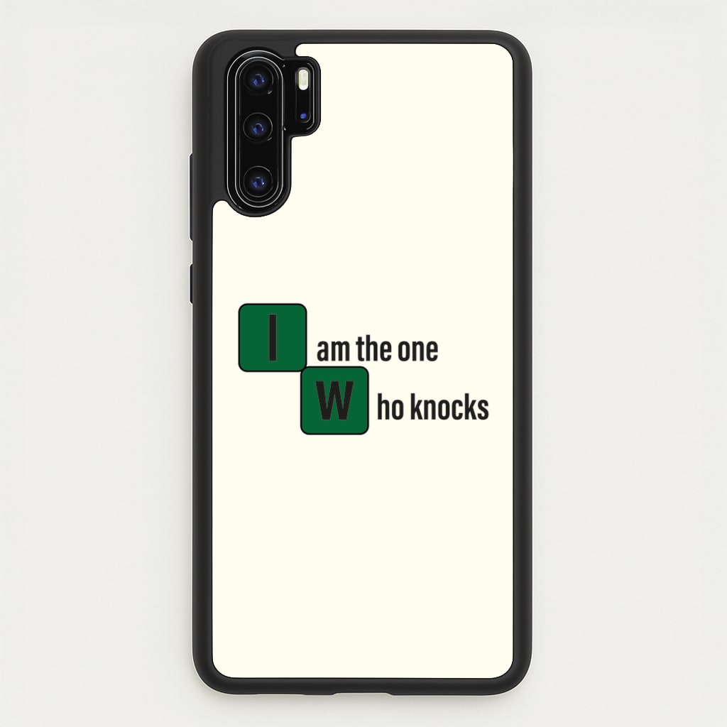 I Am The One Who Knocks  - Breaking Bad Phone Case for Huawei P30 Pro