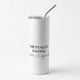 BridgertonSkinny Tumblers