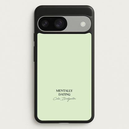 Mentally Dating Colin Bridgerton  - Bridgerton Phone Case for Google Pixel 9 / 9 Pro