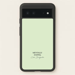 Mentally Dating Colin Bridgerton  - Bridgerton Phone Case for Google Pixel 6