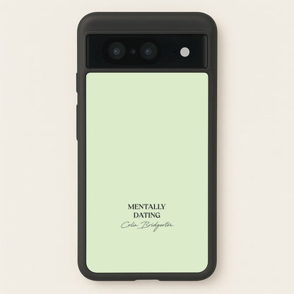 Mentally Dating Colin Bridgerton  - Bridgerton Phone Case for Google Pixel 8
