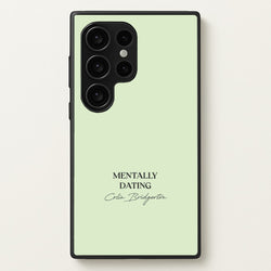 Mentally Dating Colin Bridgerton  - Bridgerton Phone Case for Galaxy S24 Ultra