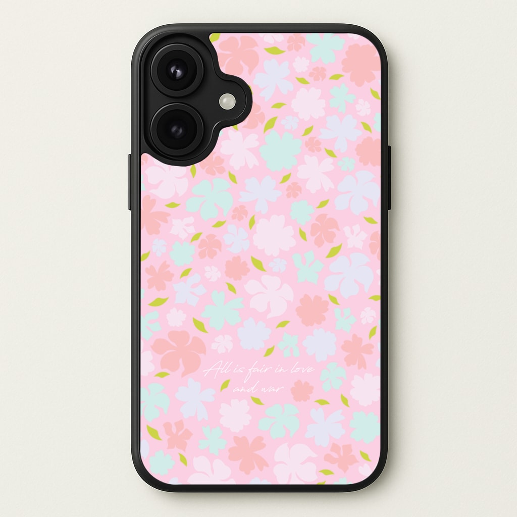 All Is Fair In Love And War Phone Case for iPhone 17
