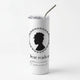 BridgertonSkinny Tumblers