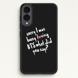 Sorry I Was Busy Loving K-Pop Band  - BTS Phone Case for Galaxy S25 Edge