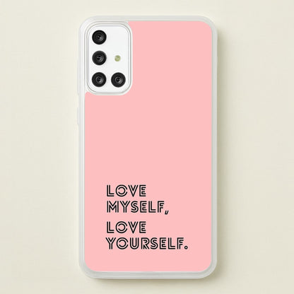 Love Myself, Love Yourself K-Pop Band  -  Phone Case for Galaxy A71