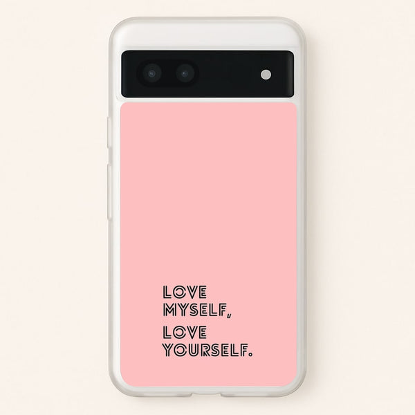 Love Myself, Love Yourself K-Pop Band  -  Phone Case for Google Pixel 6a