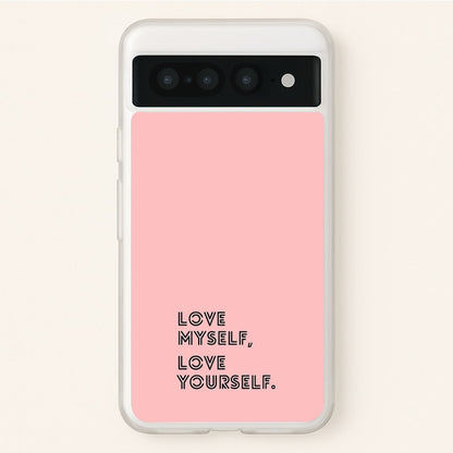 Love Myself, Love Yourself K-Pop Band  -  Phone Case for Google Pixel 7 Pro