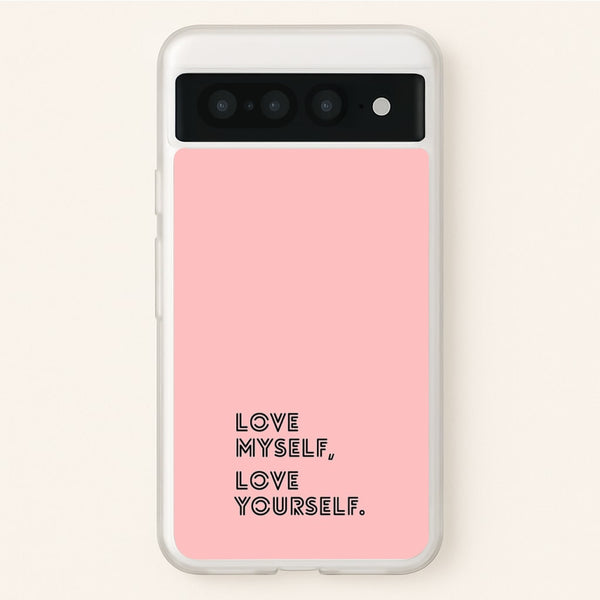 Love Myself, Love Yourself K-Pop Band  -  Phone Case for Google Pixel 7 Pro