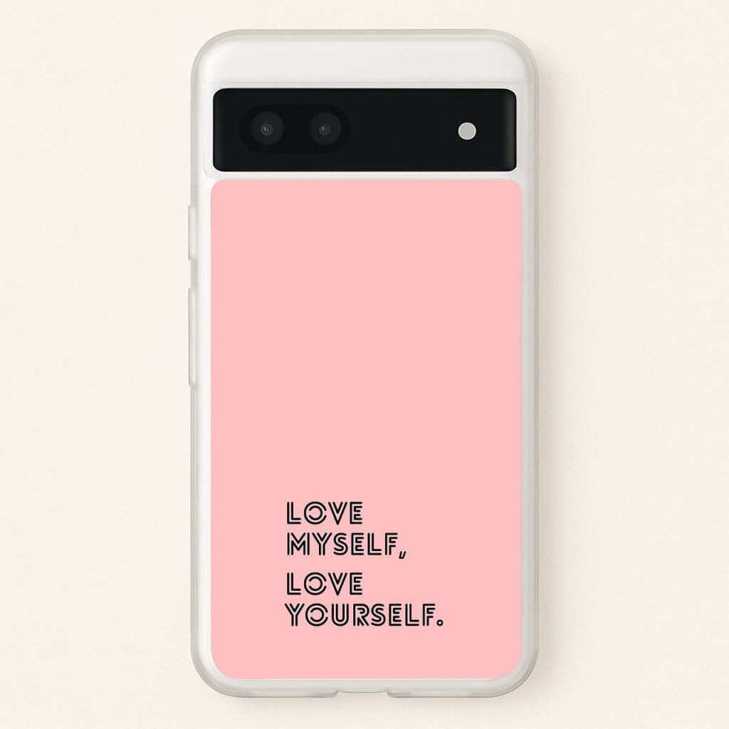 Love Myself, Love Yourself K-Pop Band  -  Phone Case for Google Pixel 7a