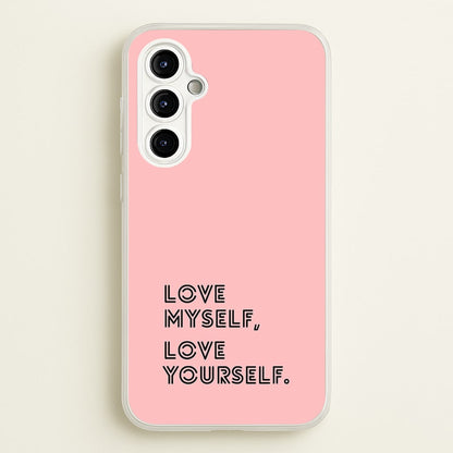 Love Myself, Love Yourself K-Pop Band  -  Phone Case for Galaxy A54