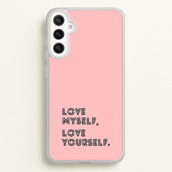 Love Myself, Love Yourself K-Pop Band  -  Phone Case for Galaxy A36