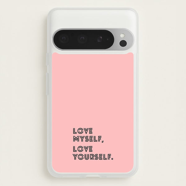 Love Myself, Love Yourself K-Pop Band  -  Phone Case for Google Pixel 9 Pro XL